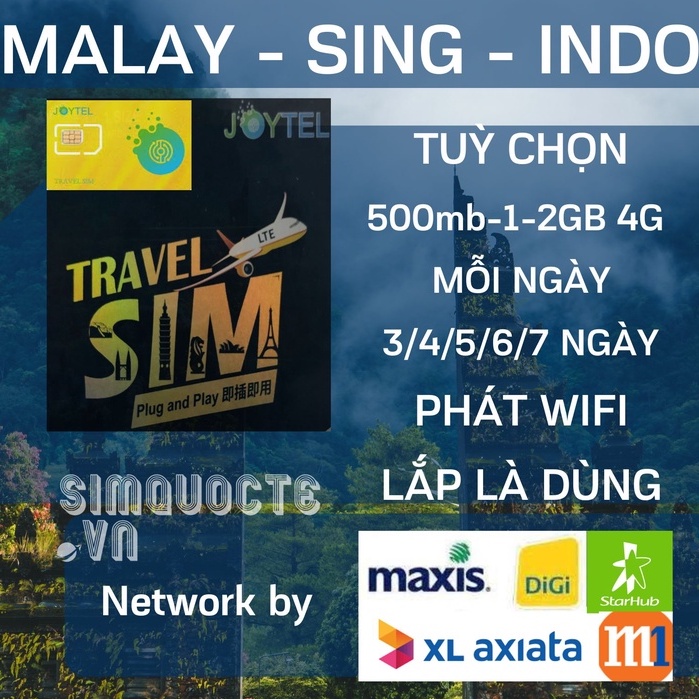 Sim Malaysia - Singapore - Indonesia - Campuchia INTERNET TỐC ĐỘ 4G với nhiều tuỳ chọn