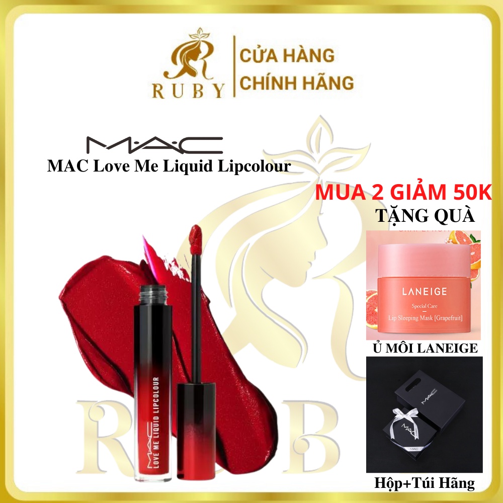 [HOT] Son kem MAC Love Me dòng có dưỡng ẩm siêu đẹp mới nhất 2021 của Mac, Tiệm son Ruby