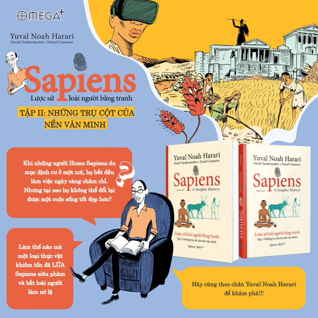 Sách - Sapiens: Lược Sử Loài Người Bằng Tranh ( Tập 2: Các Trụ Cột Của Nền Văn Minh ) - Tác giả: Yuval Noah Harari