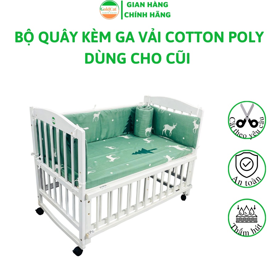 Bộ Quây Cũi Kèm Ga Vải GOLDCAT Chất Liệu Poly Cotton Mềm Mịn, Đường May Tỉ Mỉ, Dùng Cho Mọi Loại Cũi