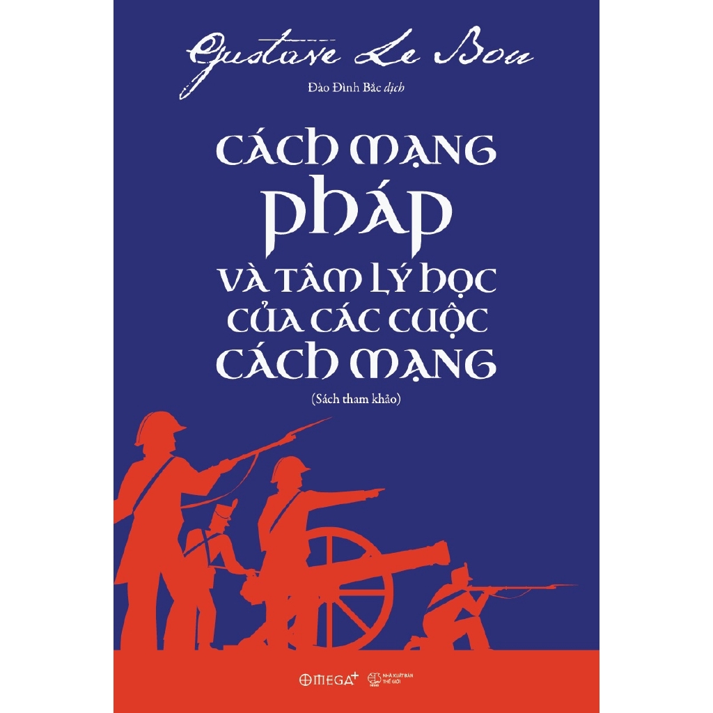 Sách - Cách Mạng Pháp Và Tâm Lý Học Của Các Cuộc Cách Mạng