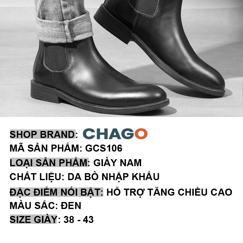 Giày bốt cao cổ Giày chelsea boot nam da bò cao cấp tăng chiều cao tây công sở đẹp CHAGO GCS106 r