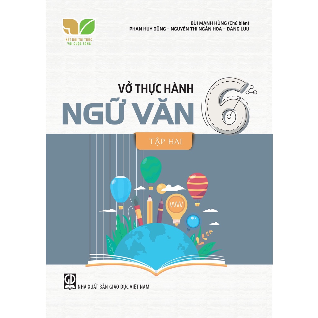 Sách - Vở thực hành Ngữ văn 6, Tập hai (Kết nối tri thức với cuộc sống)