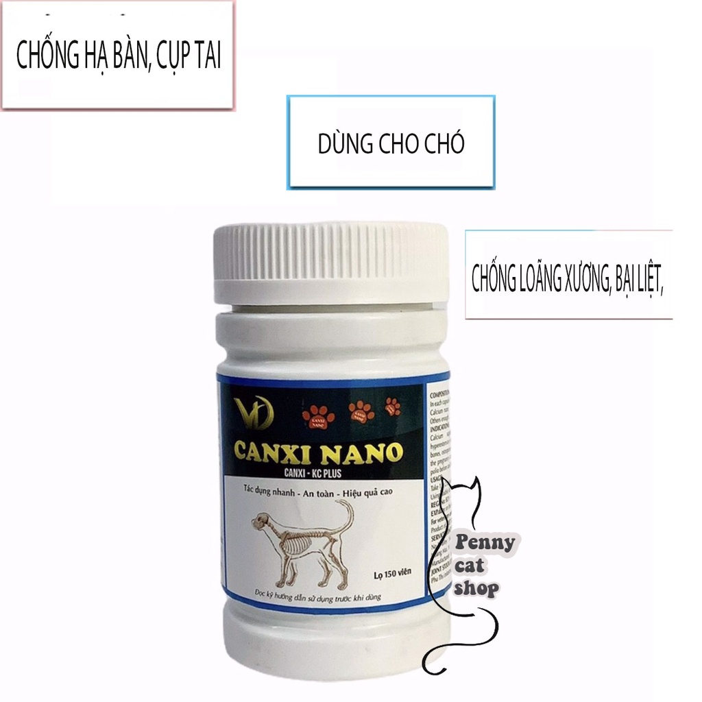 Hộp 150 viên Canxi-Canxi Nano-[RẺ VÔ ĐỊCH]-[MUA HÀNG CÓ QUÀ]-bố sung canxi giúp xương chó cứng cáp.