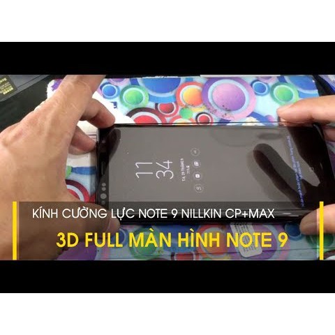 Kính Cường Lực Samsung Galaxy Note 9 Nillkin 3D CP+ Max Full Màn Hình chính hãng