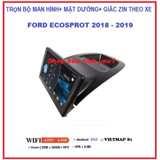 Combo màn hình, mặt dưỡng lắp xe ford ecosport 2018-2019 kèm giắc zin, bộ màn dvd androi theo xe ecosport.