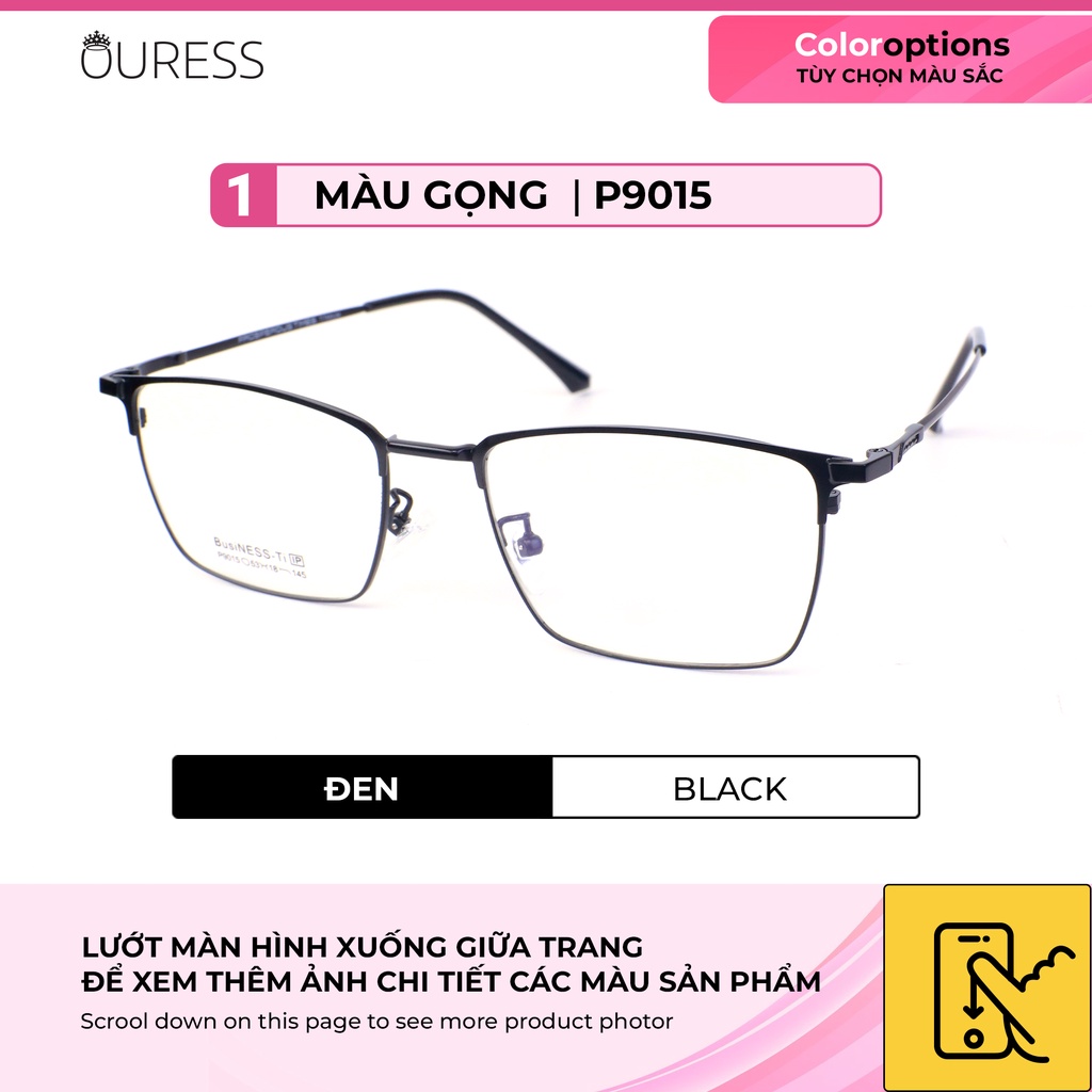 Gọng kính titanium P9015 LS9003 thời trang nam cao cấp siêu nhẹ siêu bền OURESS