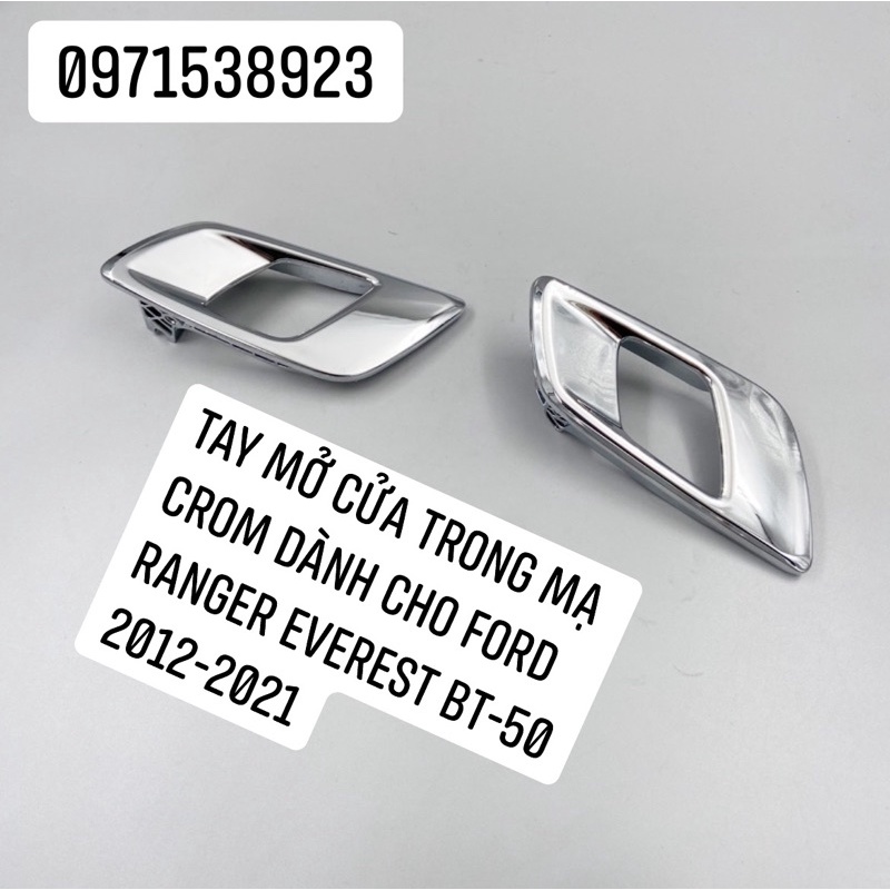 Tay mở cửa trong trái phải mạ crom FORD RANGER BT-50 2012-2021 Wildtrak. FORD EVEREST 2016-2021