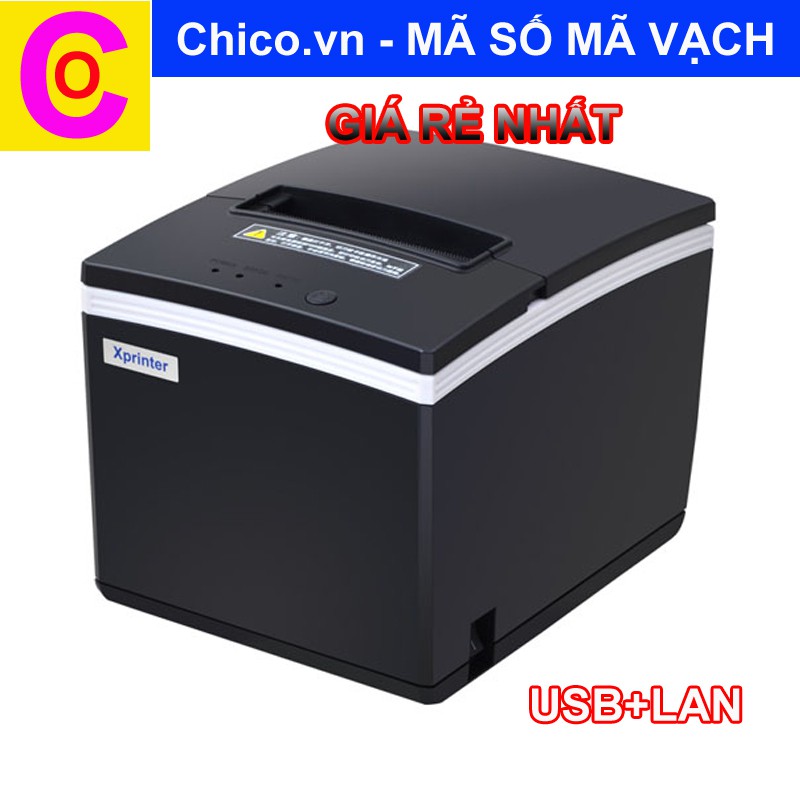 Máy in hóa đơn Xprinter XP-N260H cổng USB + lan + R232 , khổ 80mm, 260mm/s tặng 3 cuộn giấy in hóa đơn Chico.vn