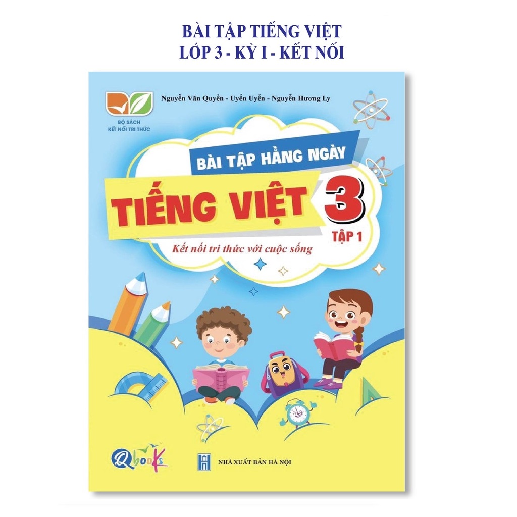 Sách - Bài Tập Hằng Ngày Tiếng Việt Lớp 3 - học kì 1 - Kết nối tri thức với cuộc sống (1 quyển)