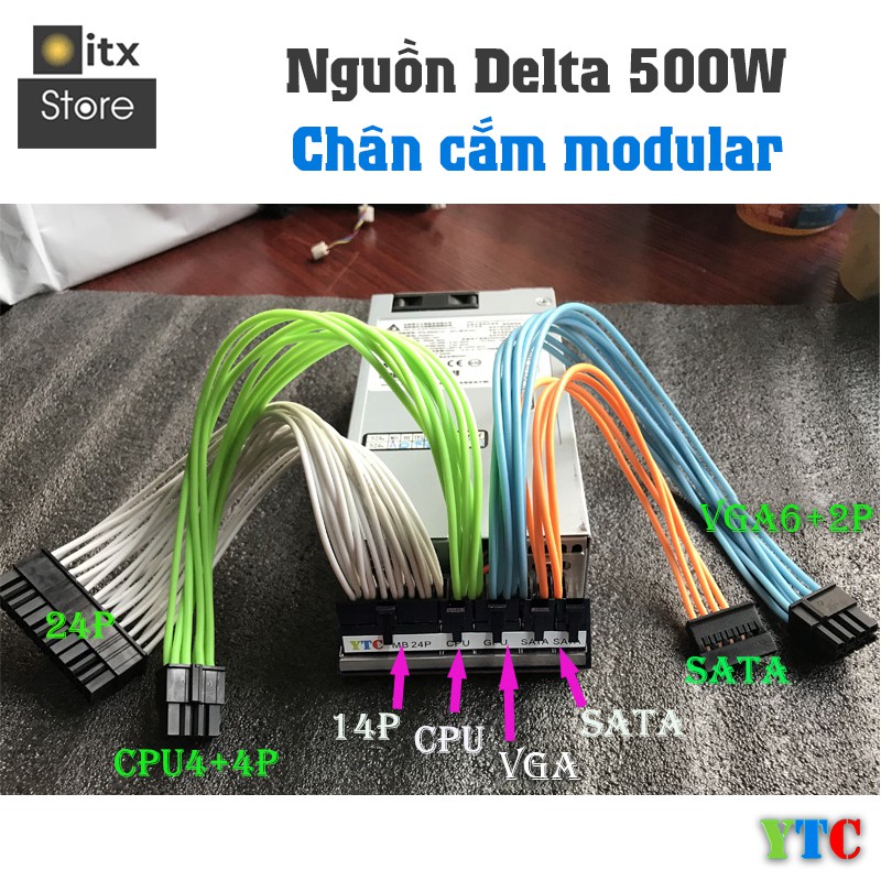 [ITX Store] - Nguồn Flex Delta 500w - Module - ZIN (tem trắng) YTC