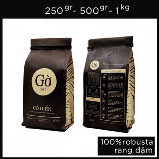 gu CỔ ĐIỂN (đắng mạnh) 100% Robusta rang đậm - Cà phê rang xay nguyên chất - Gờ cafe
