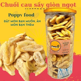 Chuối cau sấy giòn không đường, ngọt tự nhiên, nguyên miếng, siêu ngon, đồ ăn vặt POPPY hủ 300gr