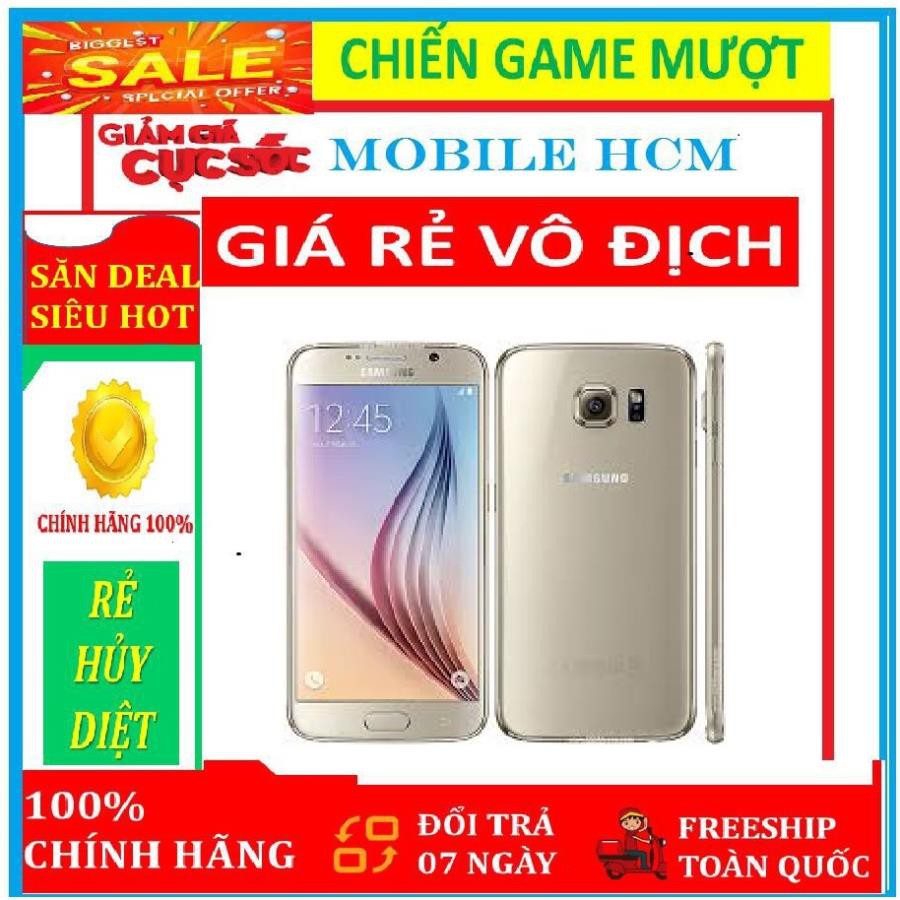 [RẺ VÔ ĐỊCH] điện thoại Samsung Galaxy S6 CHÍNH HÃNG - Chiến Game mượt