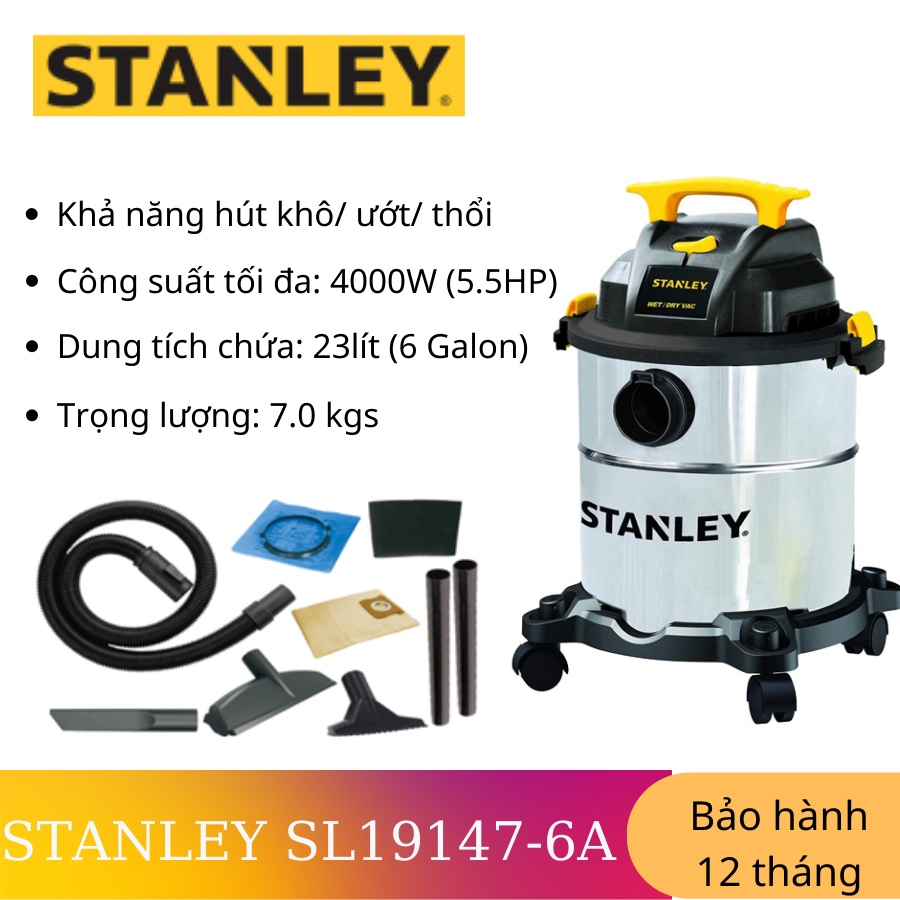 Máy hút bụi 3 chức năng - Khô/Ướt/Thổi Stanley SL19417-6A Mẫu mới 2022