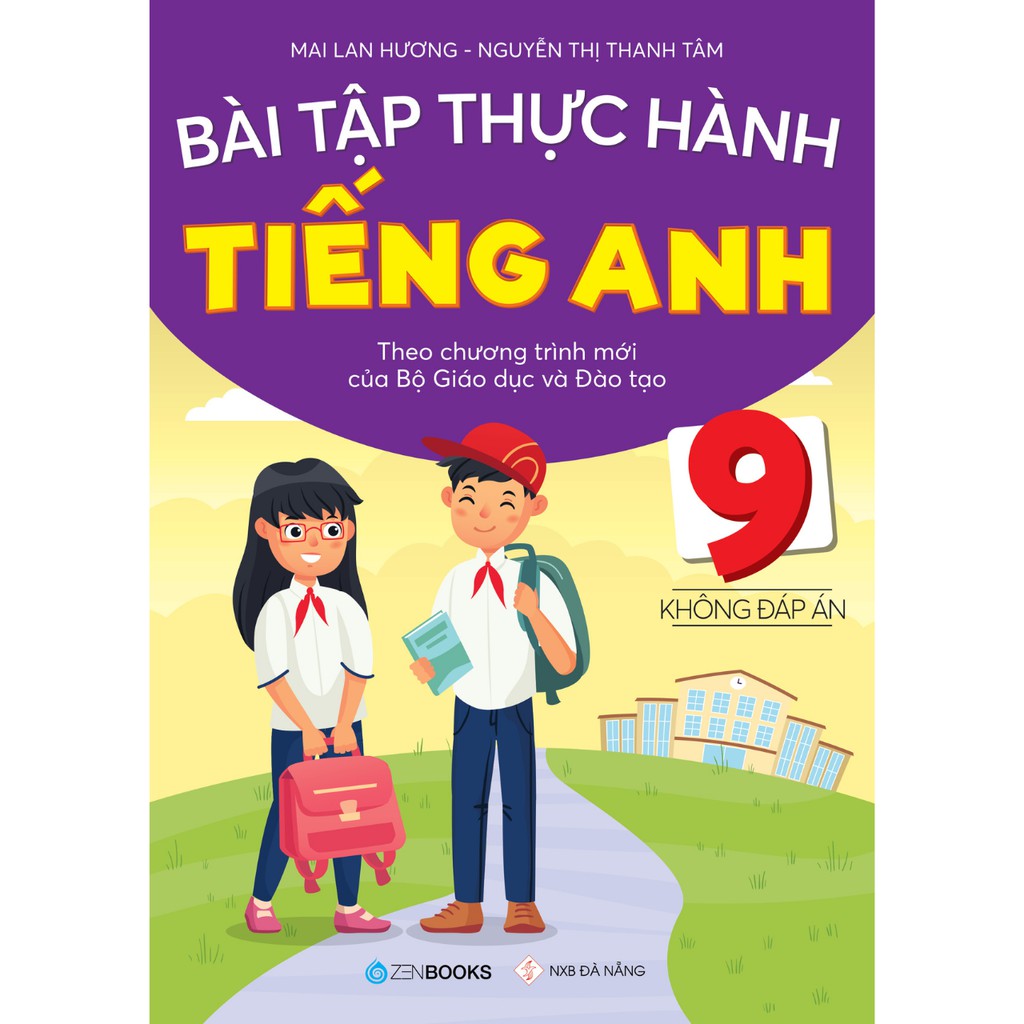 SÁCH - Bài Tập Thực Hành Tiếng Anh 9 (Không đáp án - CT mới của Bộ GD&ĐT) Mai Lan Hương