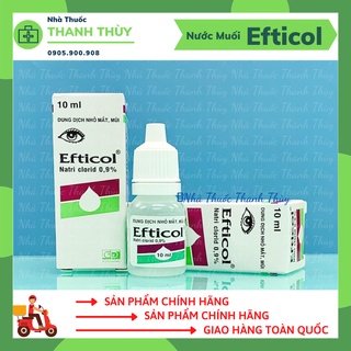 Efticol 0.9%Nhỏ Mắt Mũi Hoặc Rửa Mắt Mũi