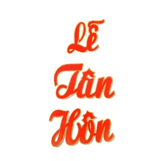 Chữ xốp nhung Lễ Vu Quy - Lê Tân Hôn - Đính Hôn - Thành Hôn