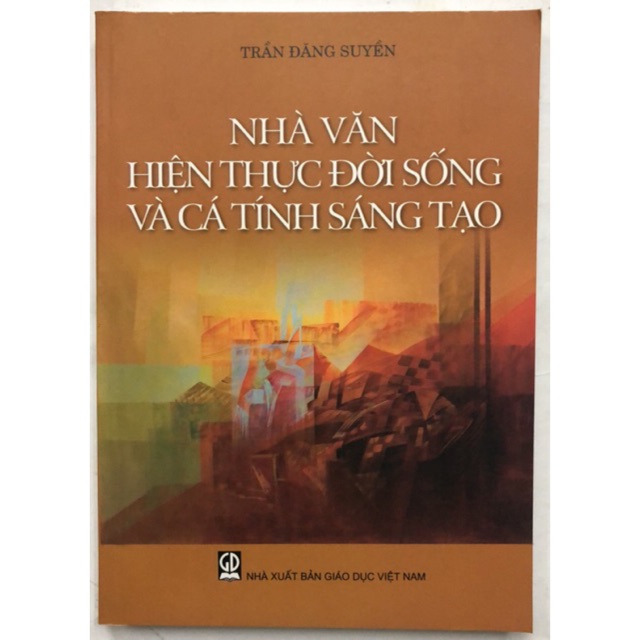 Sách - Nhà Văn hiện thực đời sống và cá tính sáng tạo