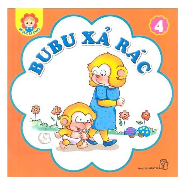 Sách Bé Học Lễ Giáo Bubu Tập 4: Bubu Xả Rác 8934974139324