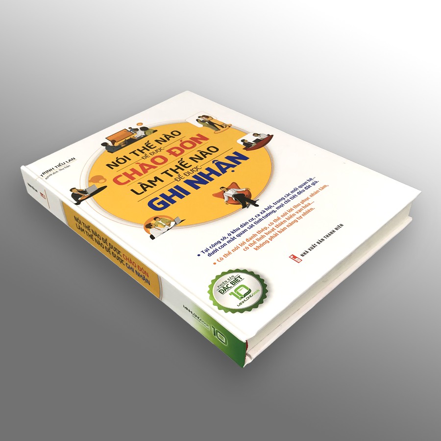 [Sách] Nói Thế Nào Để Được Chào Đón Làm Thế Nào Để Được Ghi Nhận - Bản đặc biệt bìa cứng