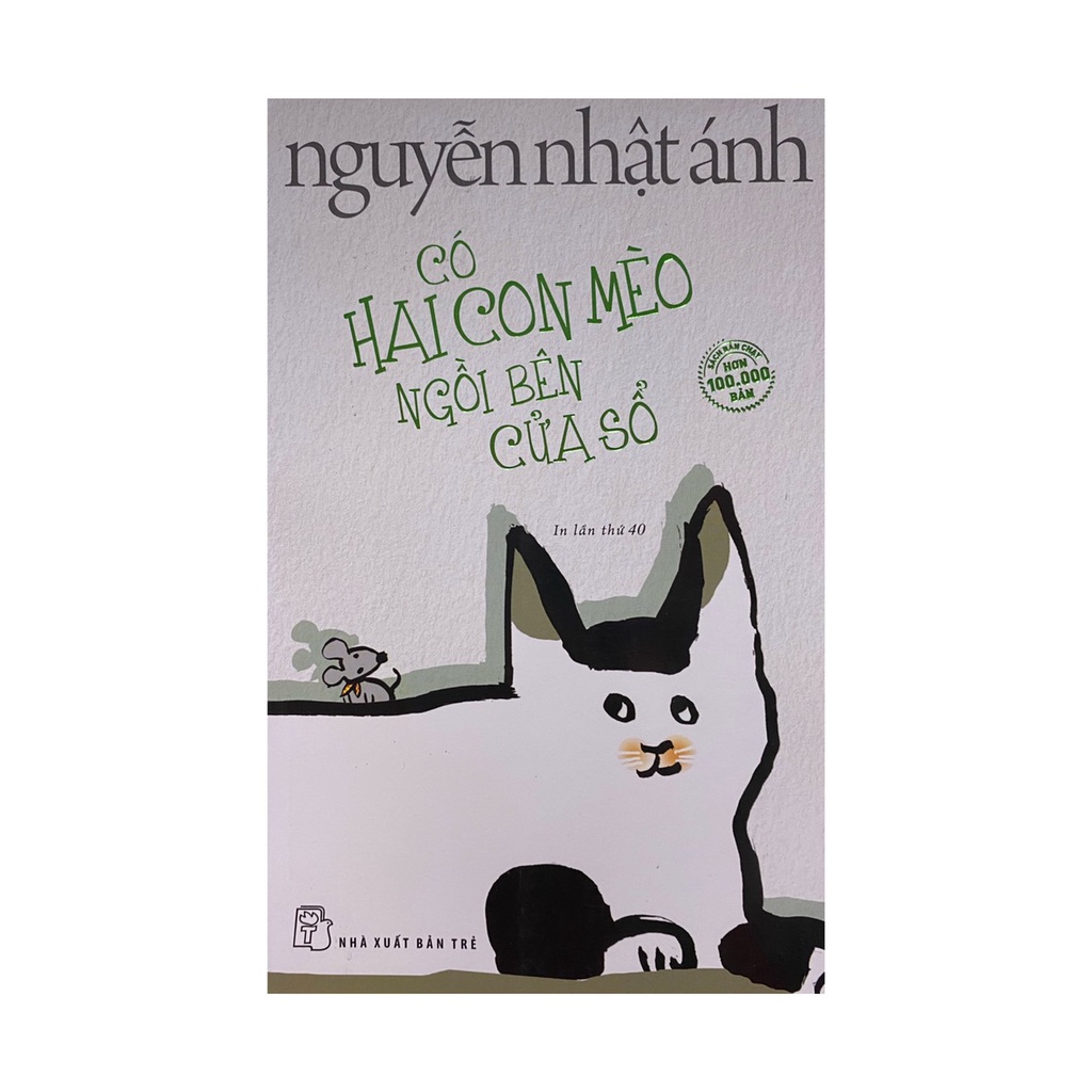 Sách - Có Hai Con Mèo Ngồi Bên Cửa Sổ ( NXB Trẻ )