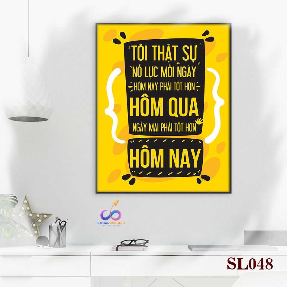 Tranh slogan động lực trang trí văn phòng - Tôi thật sự nỗ lực mỗi ngày - SL048