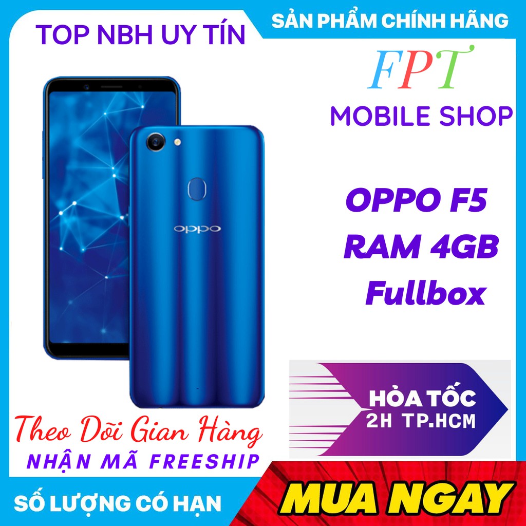 Điện Thoại OPPO F5 2 sim Ram 4Gb/32Gb CHÍNH HÃNG Giá Rẻ  ĐỦ MÀU_BẢO HÀNH 12 THÁNG_SHIP TOÀN QUỐC