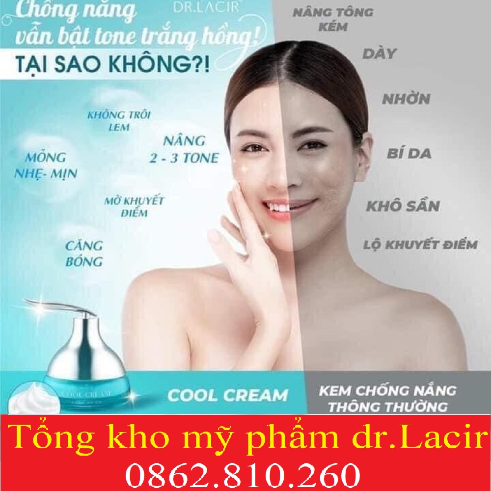 Kem Face Lạnh Cool Cream Dr Lacir - Kem dưỡng ngày sáng da chống nắng góp phần mờ thâm nám [chính hãng Dr.Lacir]