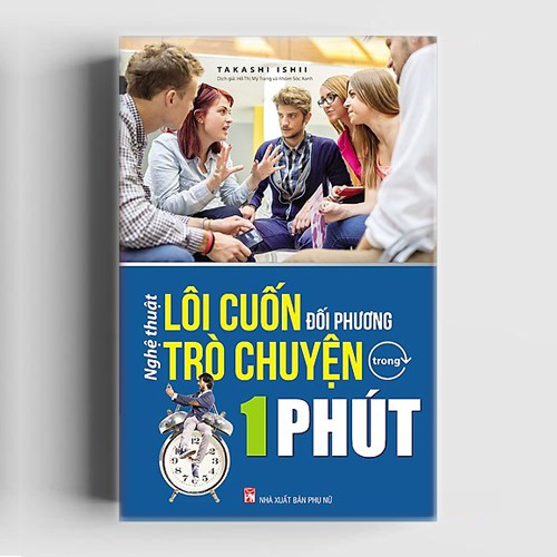 Sách - Nghệ Thuật Lôi Cuốn Đối Phương Trò Chuyện Trong 1 Phút ( Phiên Bản Mới )