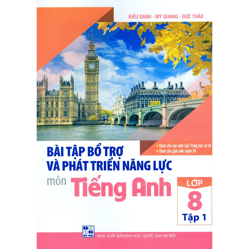 Sách - Bài Tập Bổ Trợ Và Phát Triển Năng Lực Môn Tiếng Anh Lớp 8 Tập 1