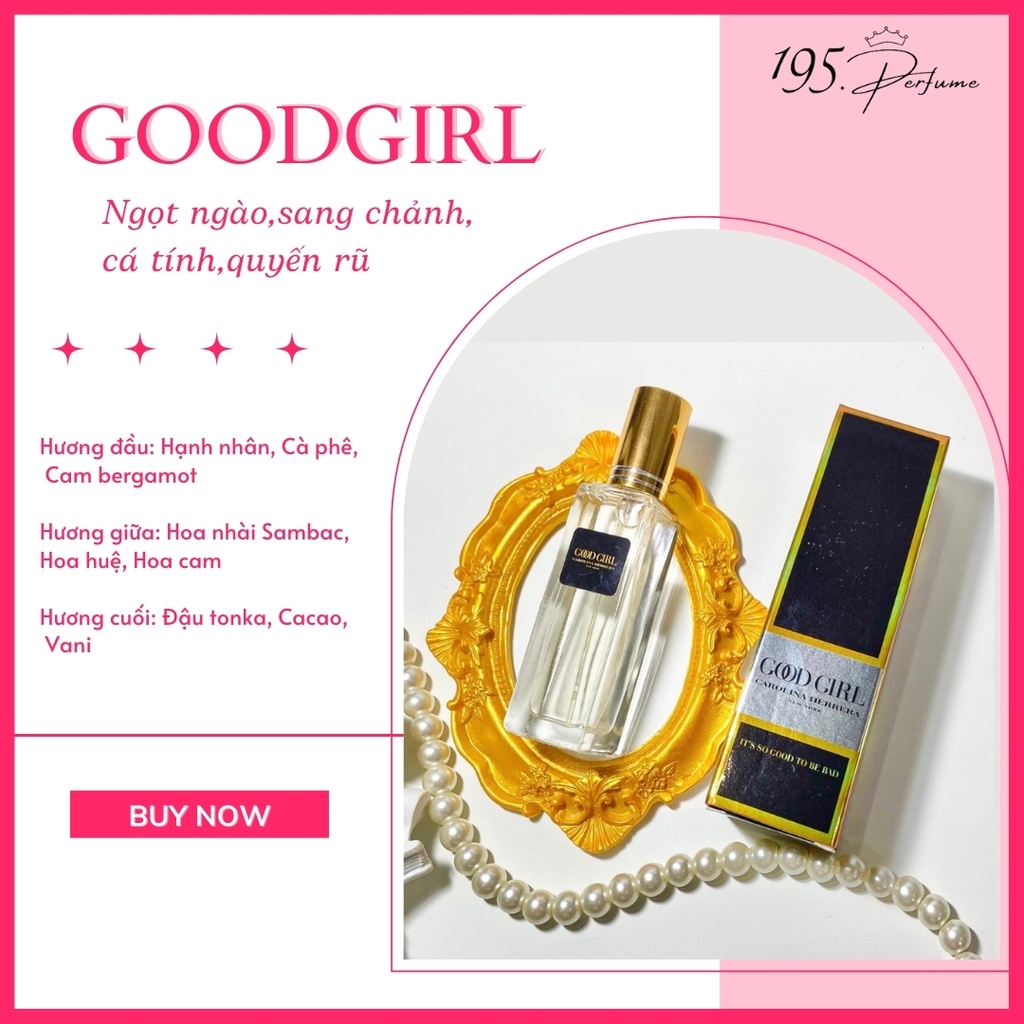Tinh dầu nước hoa nữ Goodgirl ngọt sang cá tính, đi chơi đi tiệc dạng xịt 10ml 195perfume