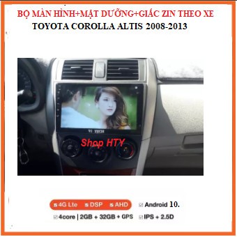 Màn hình DVD Android 9 inch+Mặt Dưỡng cao cấp cho xe TOYOTA ALTIS 2008-2013,màn dùng Wifi hoặc sim 4G sử dụng Tiếng Viêt