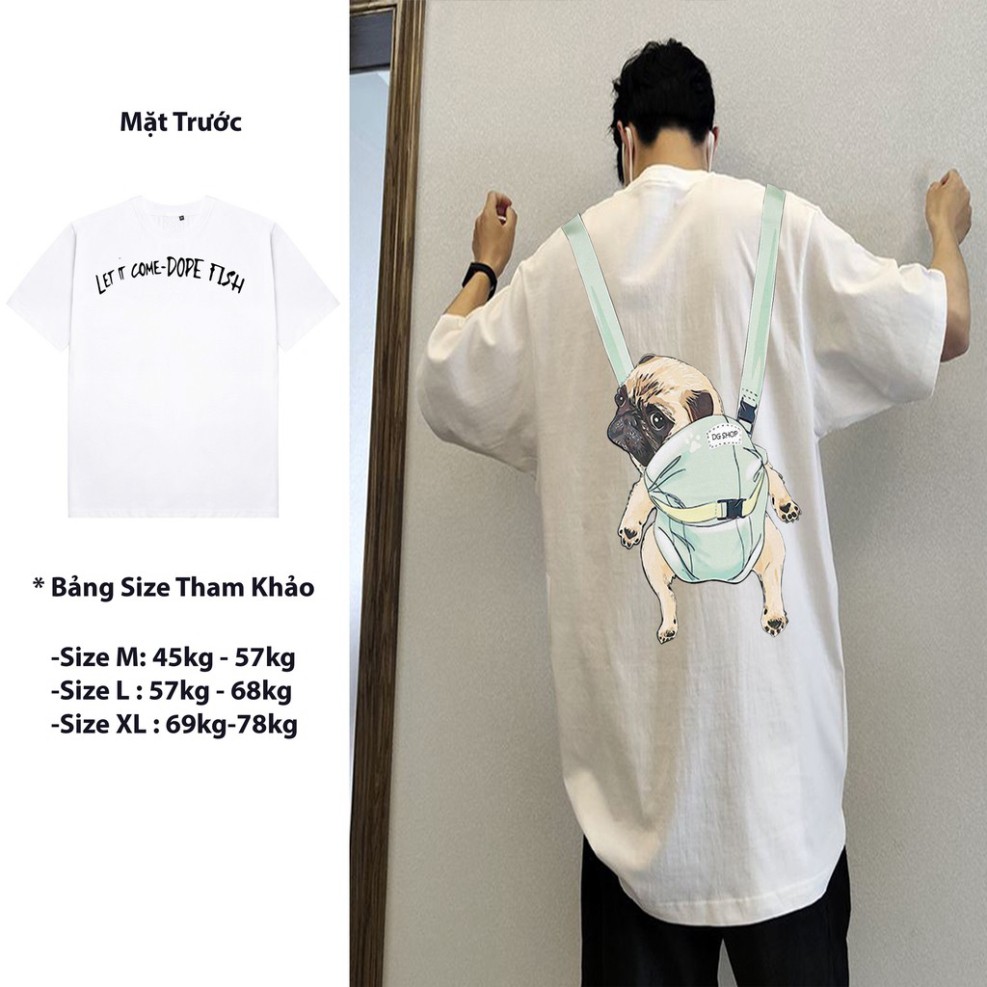 [ FULL SIZE + ẢNH THẬT ] ÁO THUN, ÁO PHÔNG TAY LỠ UNISEX FORM RỘNG OVERSIZE CHÓ PUG FREESHIP M27