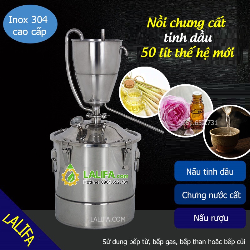 (CAO CẤP) - Nồi chưng cất tinh dầu 50 lít thế hệ mới chưng cất nước hoa hồng, tinh dầu sả chanh bưởi các loại