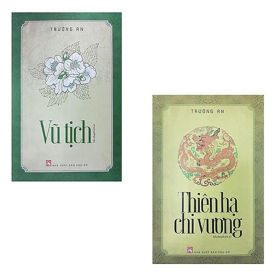 Sách NXB Phụ Nữ  - Combo:  Vũ Tịch + Thiên Hạ Chi Vương ( Bộ 2 cuốn)