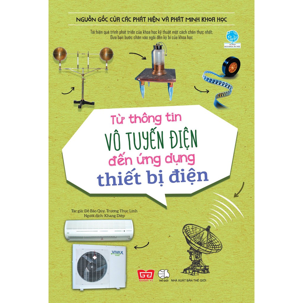 SÁCH : Nguồn gốc của các phát hiện và phát minh khoa học - Từ thông tin vô tuyến điện đến ứng dụng thiết bị điện