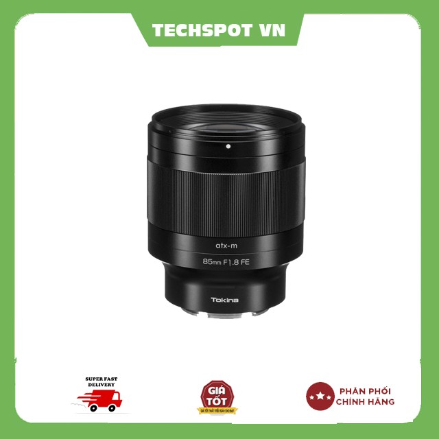 Ống kính Tokina atxm 85mm F1.8 FE | Chính Hãng