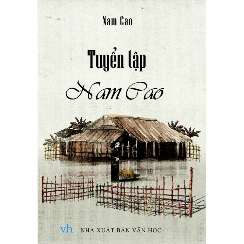 Sách Tuyển Tập Nam Cao (Tiểu thuyết và truyện ngắn)