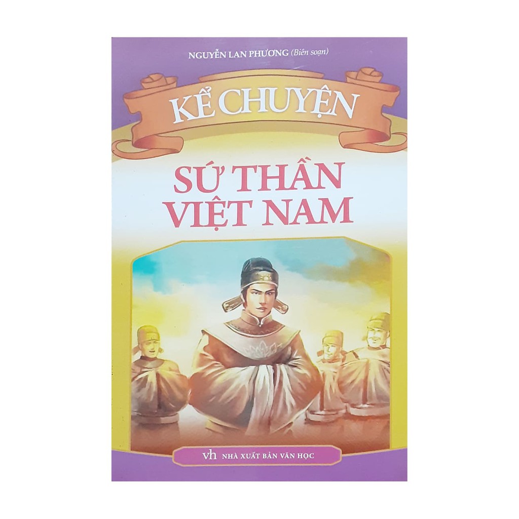 Sách - Kể chuyện sứ thần Việt Nam