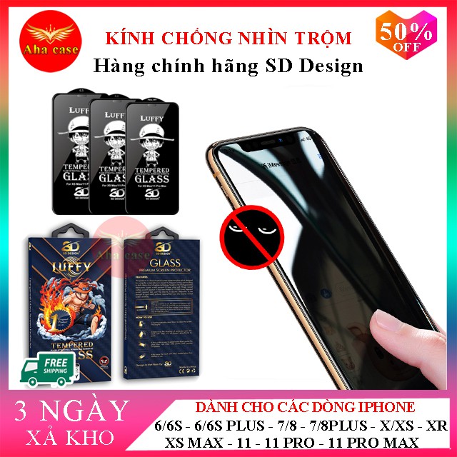 Kính Cường Lực Chống Nhìn Trộm iPhone Chính Hãng SD DESIGN ip 6/6splus/7/7plus/8/8plus/x/xsmax/11/11promax/12/12promax