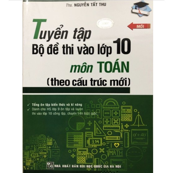 Sách - Tuyển tập Bộ đề thi vào lớp 10 môn Toán ( theo cấu trúc mới )