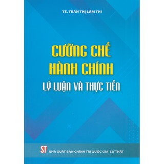 Sách - cưỡng chế hành chính lý luận và thực tiễn