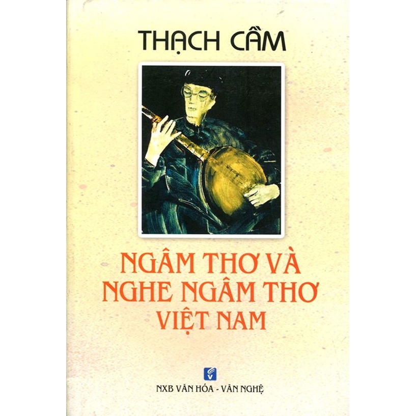 Sách - Ngâm Thơ Và Nghe Ngâm Thơ Việt Nam