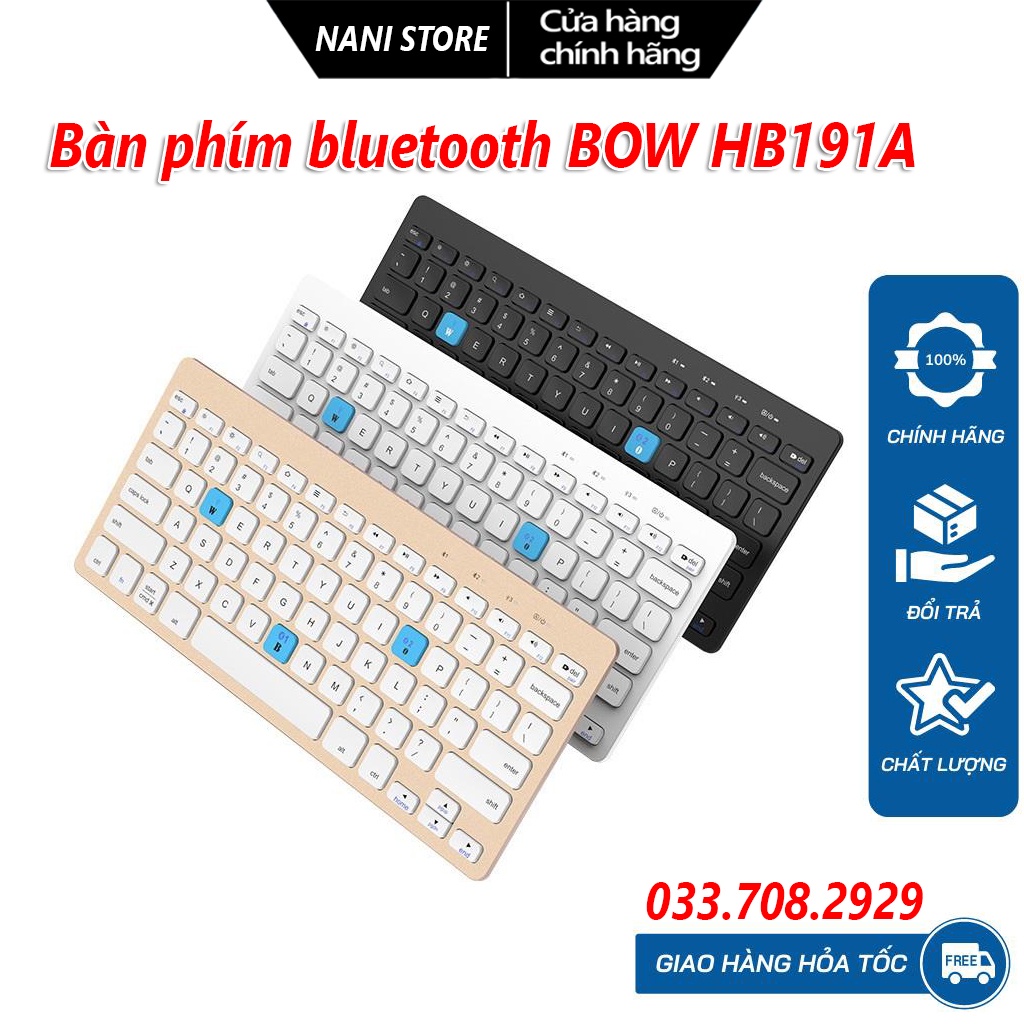 Bàn phím bluetooth BOW HB191A,bàn phím bluetooth giá rẻ,kết nối 3 thiết bị cùng lúc,bảo hành uy tín 1 đổi 1