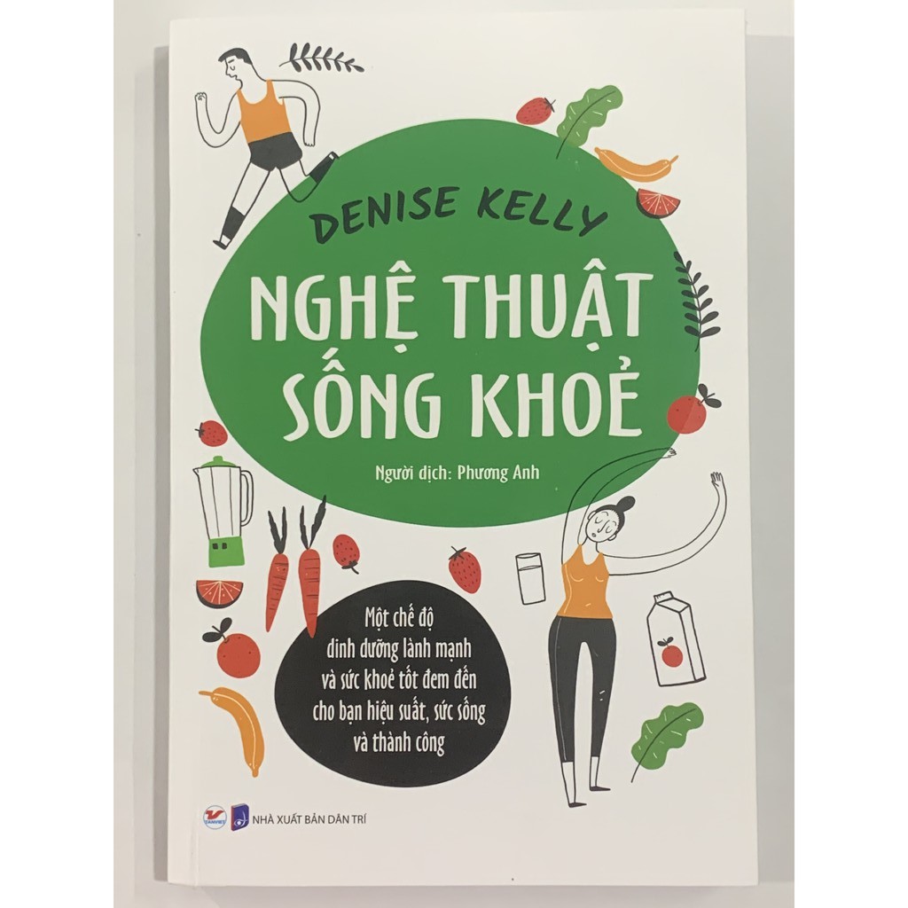 Sách - Nghệ Thuật Sống Khỏe - Denise Kelly