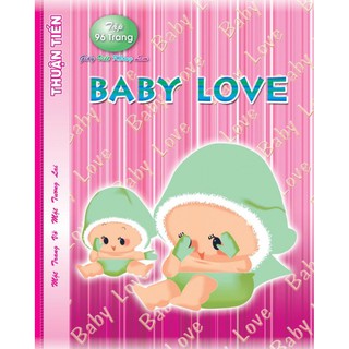 Lốc 10 Quyển Tập Học Sinh Tân Thuận Tiến 96 Trang 4 Ô Ly - Baby Love