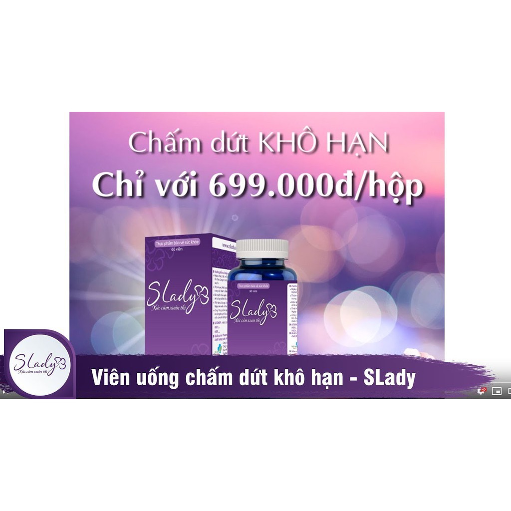 Viên uống SLady  - Hết Khô Hạn, Tăng Sinh Lý, Cân Bằng Nội Tiết Tố Nữ Chính Hãng