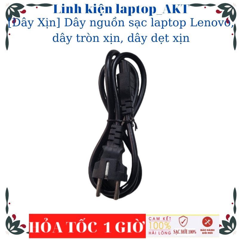Dây nguồn sạc laptop Lenovo, dây tròn xịn, dây dẹt xịn