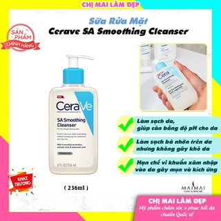 Sữa Rửa Mặt Cerave SA Smoothing Cleanser – 236ml